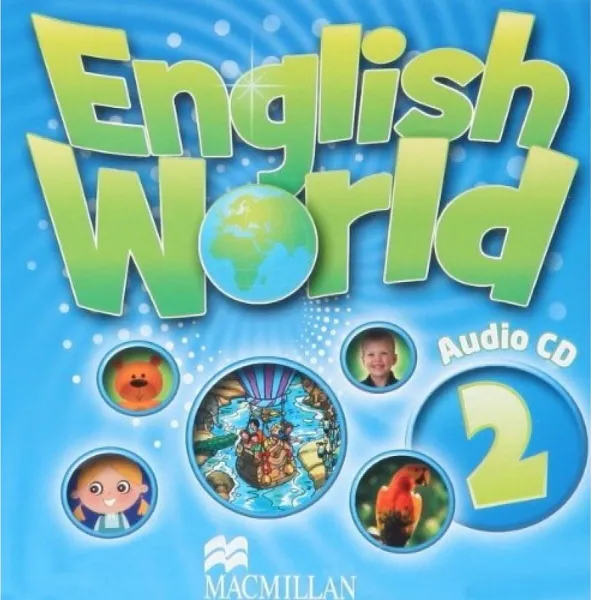 Обложка книги English World: Level 2 Class Audio CD, Mary Bowen, Liz Hocking
