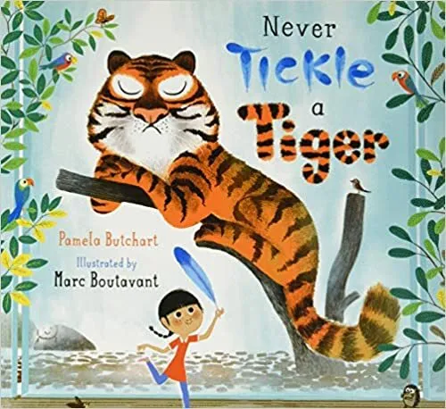 Обложка книги Never Tickle a Tiger, Pamela Butchart