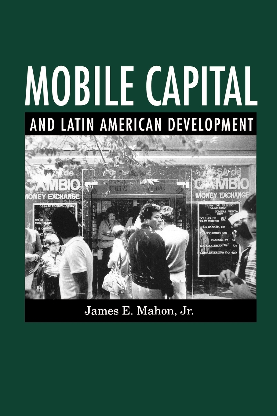 Mobile Capital and Latin American Development