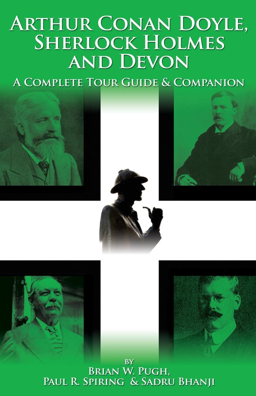 фото Arthur Conan Doyle, Sherlock Holmes and Devon. A Complete Tour Guide & Companion