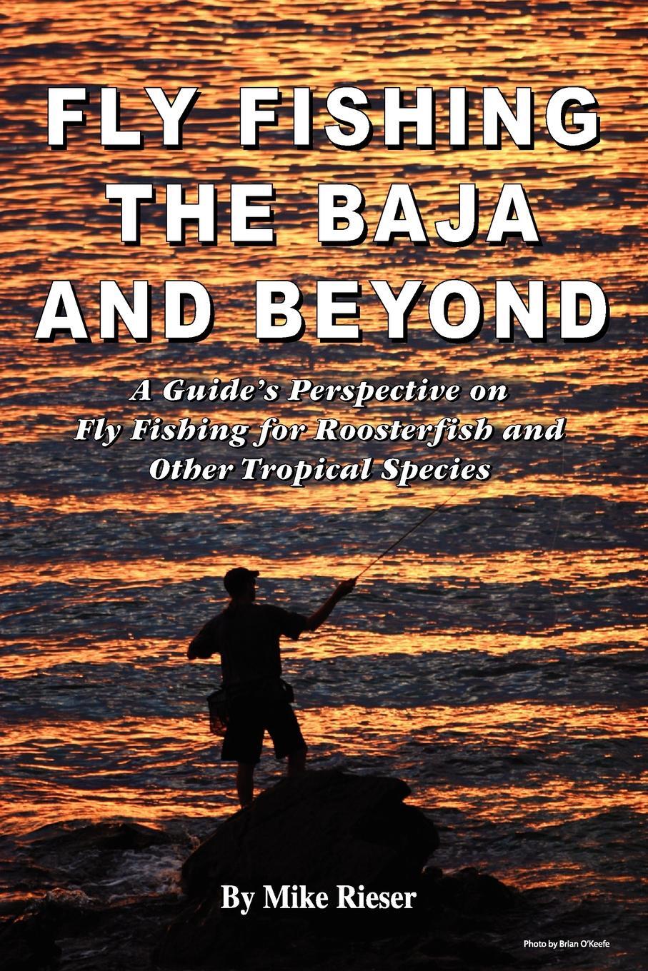 фото Fly Fishing the Baja and Beyond