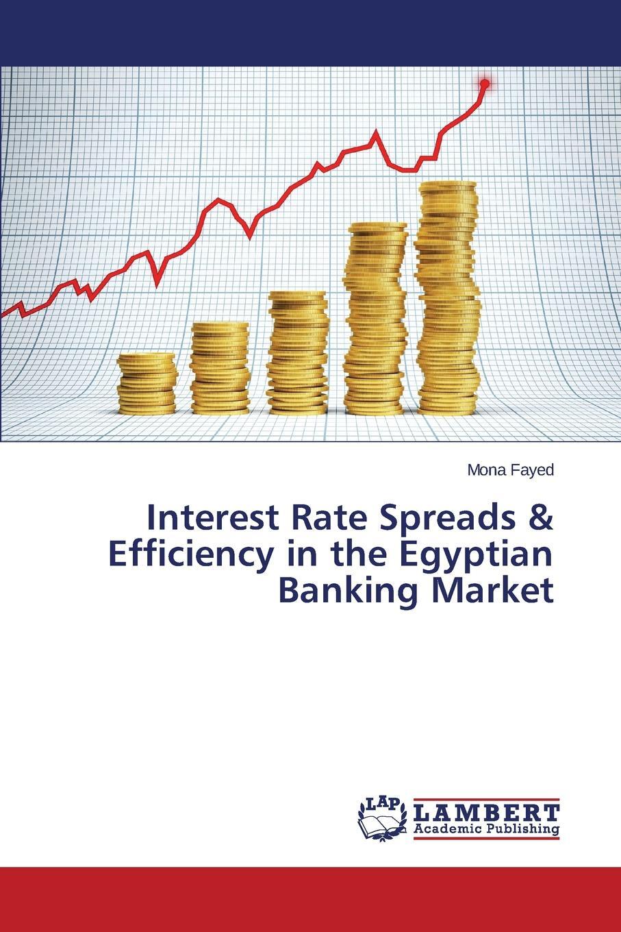 фото Interest Rate Spreads & Efficiency in the Egyptian Banking Market