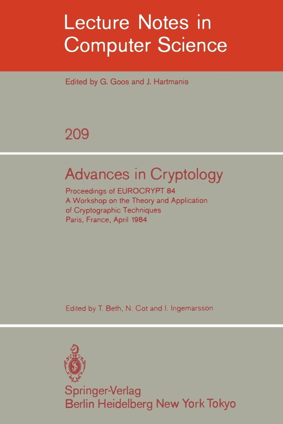 фото Advances in Cryptology. Proceedings of EUROCRYPT 84. A Workshop on the Theory and Application of Cryptographic Techniques - Paris, France, April 9-11, 1984