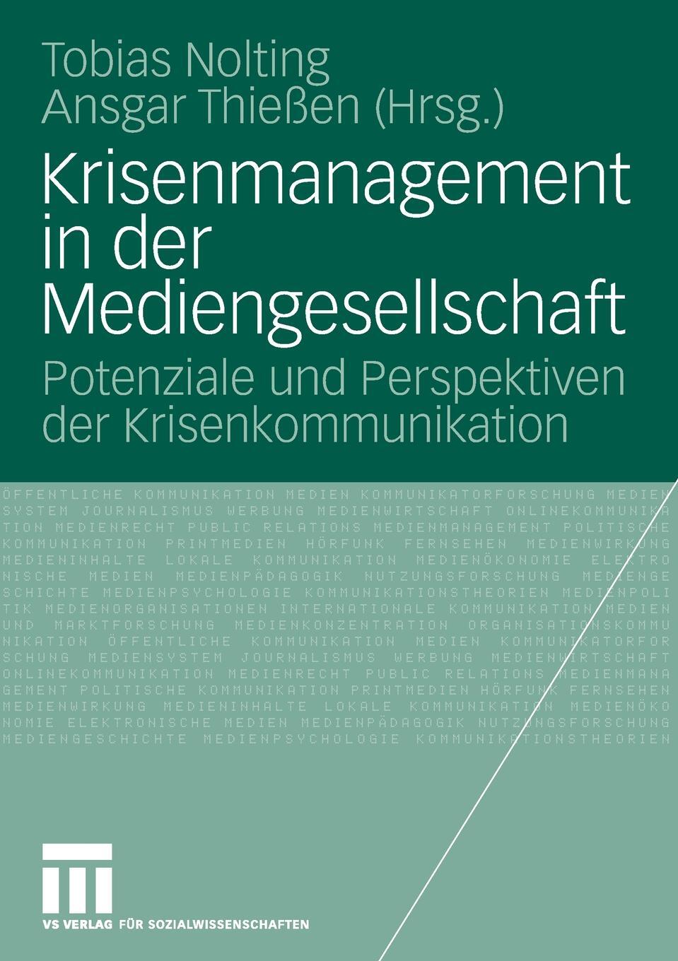 Krisenmanagement in der Mediengesellschaft. Krisenmanagement in der Mediengesellschaft.