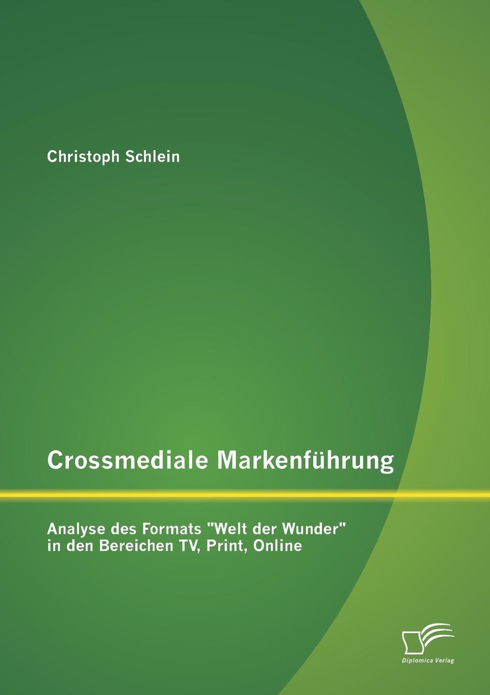 фото Crossmediale Markenfuhrung. Analyse Des Formats "Welt Der Wunder" in Den Bereichen TV, Print, Online