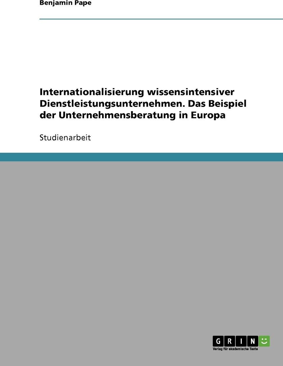 фото Internationalisierung wissensintensiver Dienstleistungsunternehmen. Das Beispiel der Unternehmensberatung in Europa