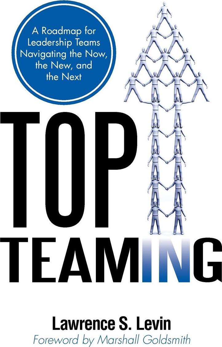 фото Top Teaming. A Roadmap for Teams Navigating the Now, the New, and the Next