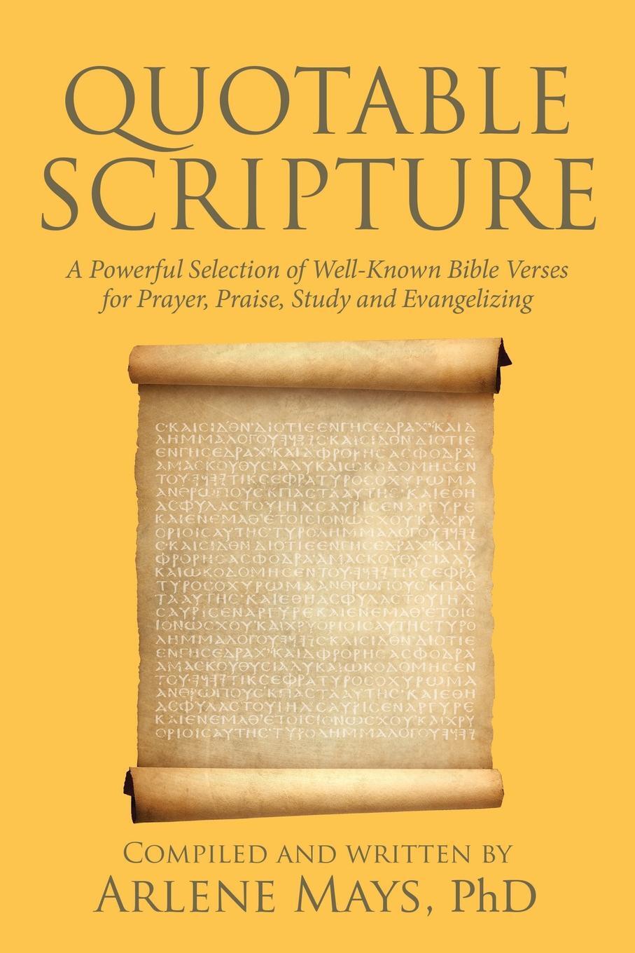 фото Quotable Scripture. A Powerful Selection of Well-Known Bible Verses for Prayer, Praise, Study and Evangelizing