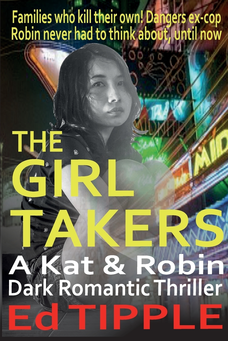 фото THE GIRL TAKERS. A Kat & Robin Thriller