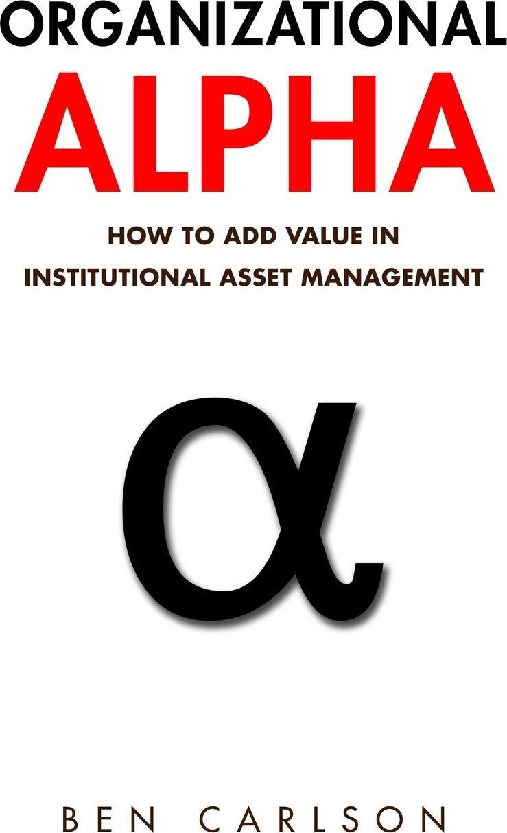 фото Organizational Alpha. How to Add Value in Institutional Asset Management