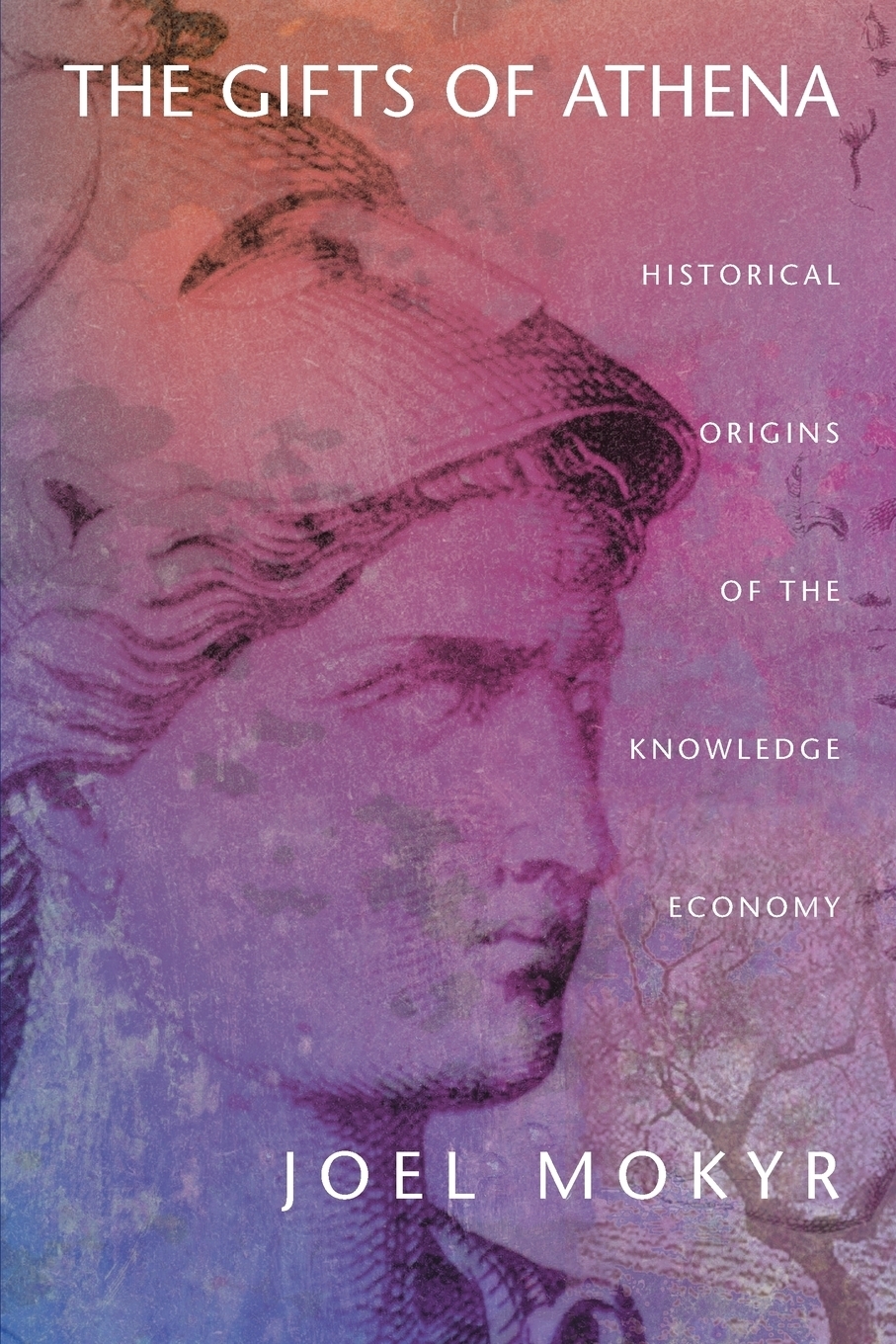 фото The Gifts of Athena. Historical Origins of the Knowledge Economy