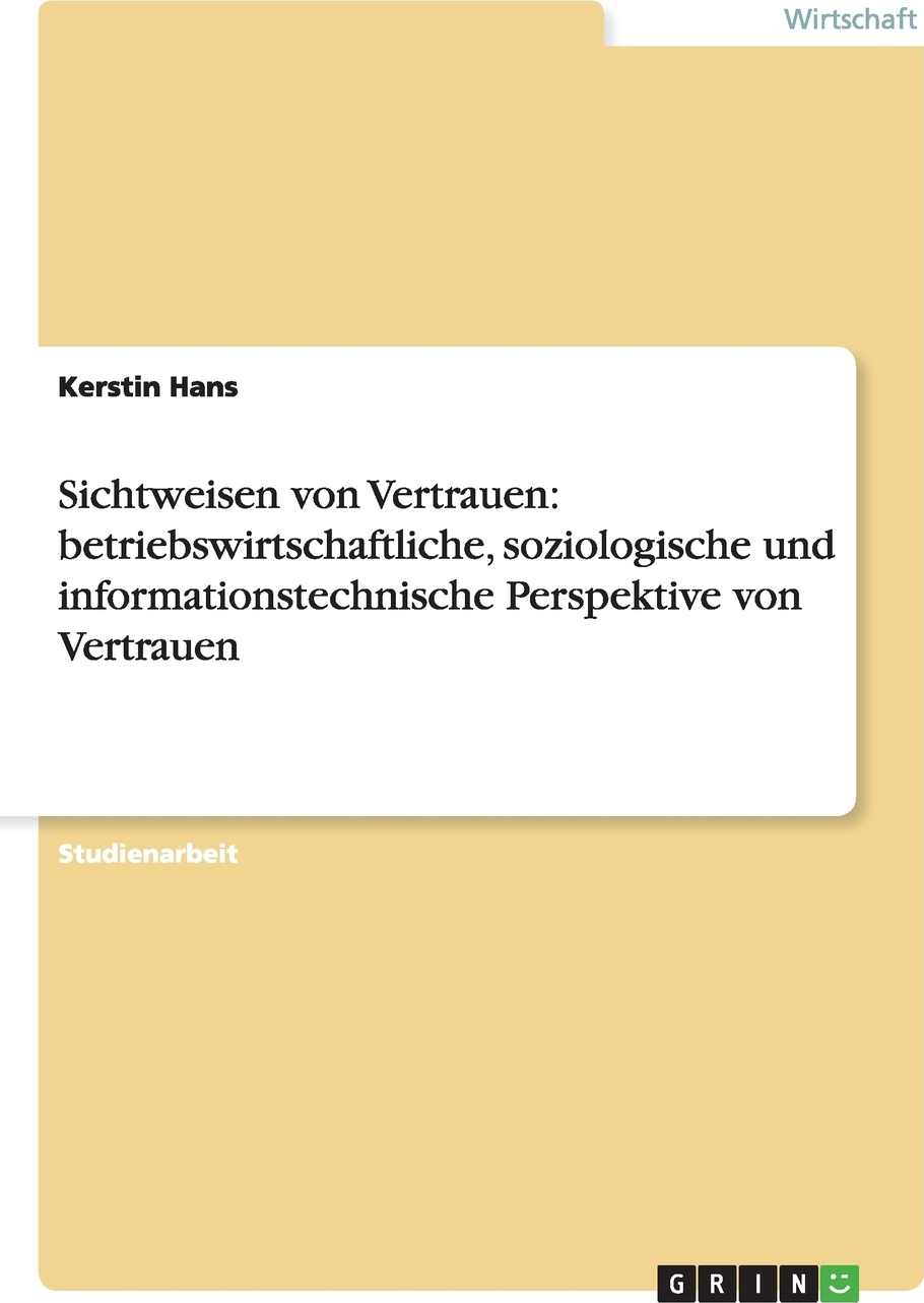 фото Sichtweisen von Vertrauen. betriebswirtschaftliche, soziologische und informationstechnische Perspektive von Vertrauen