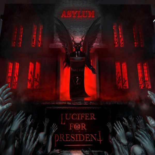 Lucifer For President - Asylum