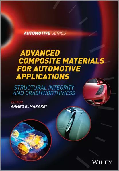 Advanced Composite Materials for Automotive Applications | Elmarakbi Ahmed | Электронная книга