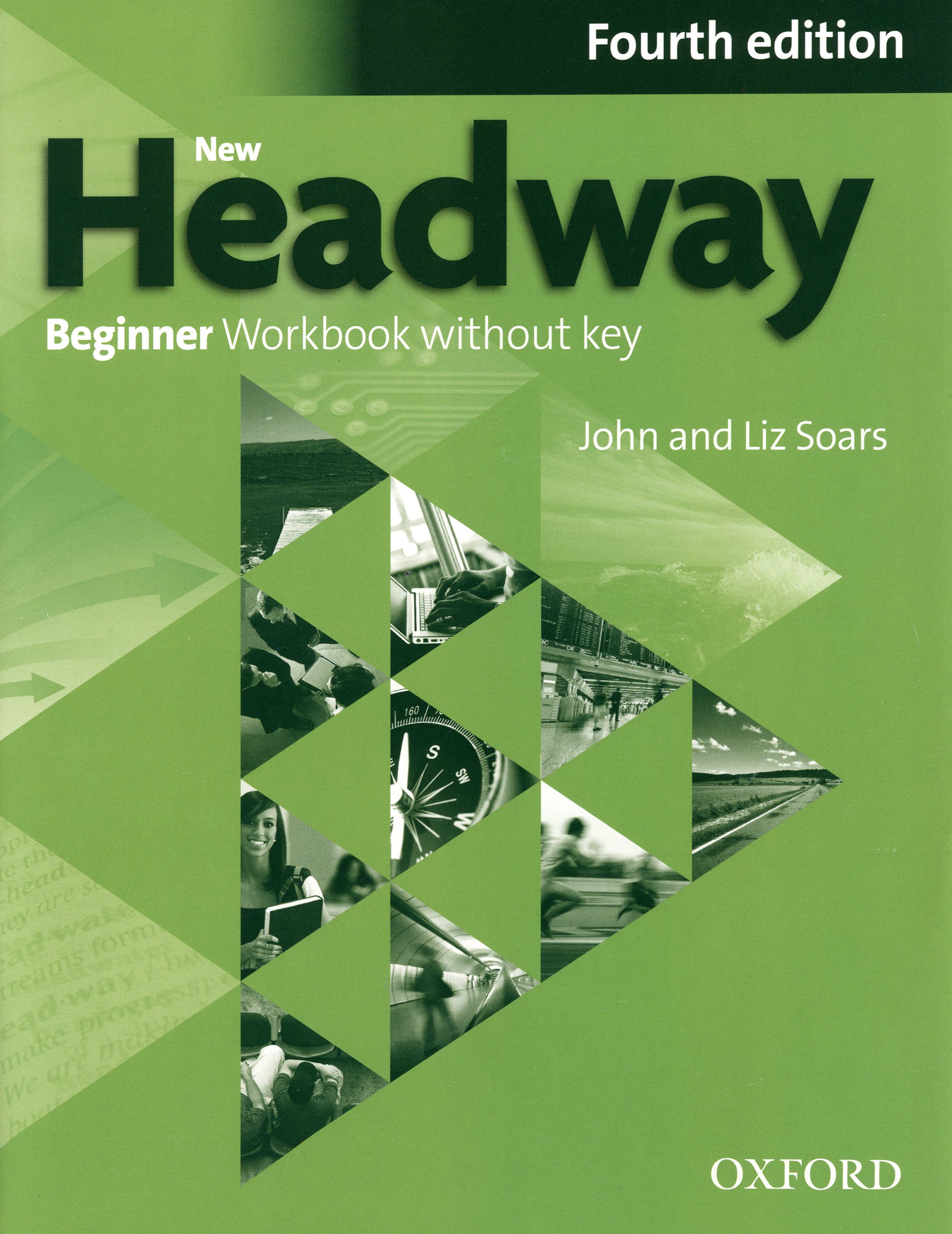 Beginner english 3rd edition. New Headway Beginner student's book Audio third. New Headway Beginner students book 4 Edition Audio. Новый Headway Beginner Workbook. Headway 4 ed.Beginner.