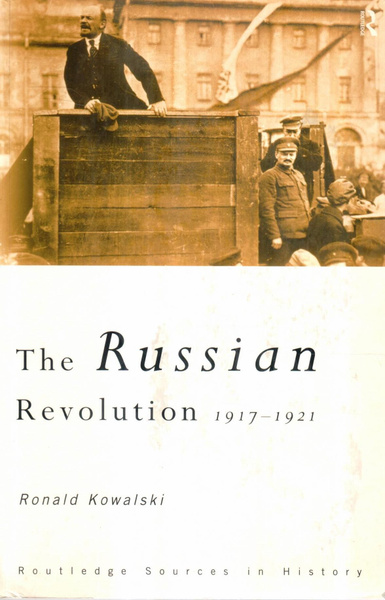 The Russian revolution. 1917-1921/ Русская революция. 1917-1921 ...