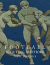 Football Scouting Methods - Steve Belichick