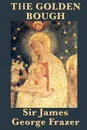 The Golden Bough - James George Frazer