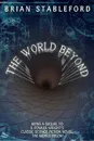 The World Beyond - Brian Stableford