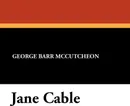 Jane Cable - George Barr McCutcheon