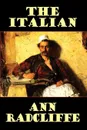 The Italian, or the Confessional of the Black Penitents - Ann Radcliffe