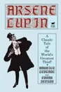 Arsene Lupin - Maurice Leblanc, Edgar Jepson
