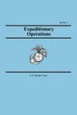 Expeditionary Operations (Marine Corps Doctrinal Publication 3) - U.S. Marine Corps,  United States Marine Corps