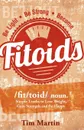 Fitoids - Tim Martin