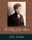 The People of the Abyss - Jack London, Jack London