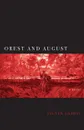 Orest and August - Steven Garbas