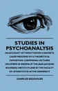 Studies In Psychoanalysis - An Account Of Twenty-Seven Concrete Cases Preceded By A Theoretical Exposition. Comprising Lectures Delivered In Geneva At The Jean Jacques Rousseau Institute And At The Faculty Of Letinstitute In The University - Charles Baudouin