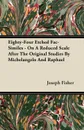 Eighty-Four Etched Fac-Similes - On A Reduced Scale After The Original Studies By Michelangelo And Raphael - Joseph Fisher