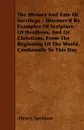 The History And Fate Of Sacrilege - Discover'd By Examples Of Scripture, Of Heathens, And Of Christians, From The Beginning Of The World, Continually To This Day - Henry Spelman