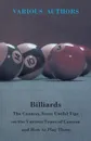 Billiards - The Cannon, Some Useful Tips on the Various Types of Cannon and How to Play Them - Various