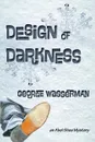 Design of Darkness. An Abel Shea Mystery - George Wasserman