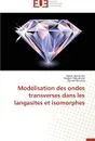 Modelisation des ondes transverses dans les langasites et isomorphes - Collectif