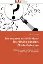 Les espaces narratifs dans les romans policiers d'emile gaboriau - FERNANDEZ-V