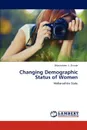 Changing Demographic Status of Women - Dhanashree S. Shinde