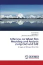 A Review on Wheel Rim Modeling and Analysis Using CAD and Cae - M. Somanatha, N. Manjunatha, G. Lakshmana Dhasaradha Kumar