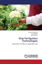 Drip Fertigation Technologies - Wankhede Pranali, Bhagat Arun, Khodke Uday