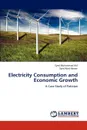 Electricity Consumption and Economic Growth - Syed Muhammad Atif, Syed Abid Hassan