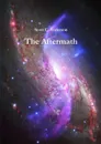 The Aftermath - Scott C. Anderson