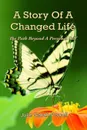 A Story of a Changed Life - Julie Sarah Powell