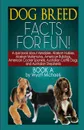 Dog Breed Facts for Fun! Book A - Wyatt Michaels