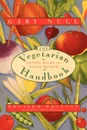 The Vegetarian Handbook. Eating Right for Total Health - Gary Null