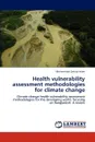 Health Vulnerability Assessment Methodologies for Climate Change - Mohammad Zahirul Islam