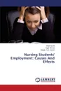 Nursing Students' Employment. Causes And Effects - Ali Shaimaa, Ahmed Eglal, A.EL Hamid Magda