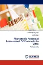 Phototoxic Potential Assessment Of Enoxacin In Vitro - Anand Prakash Singh, Vinay Kumar, Nisha Singh