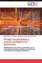 Piridin Nucleotidos y Estres Oxidativo En Bacterias - Mar a. Victoria Humbert, Adriana R. Krapp, N. Stor Carrillo