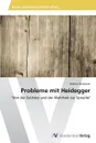 Probleme Mit Heidegger - Neubauer Helmut